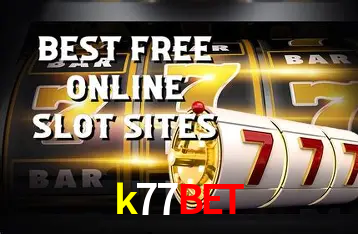 Descubra o Mundo do Cassino Online com k77bet